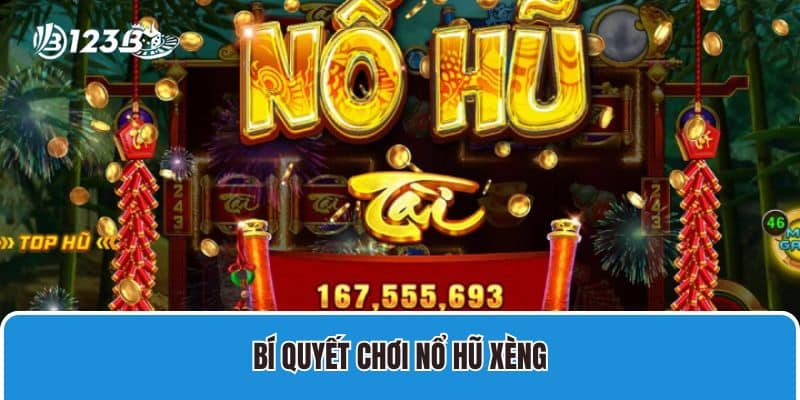Tìm hiểu về game Nổ Hũ Xèng